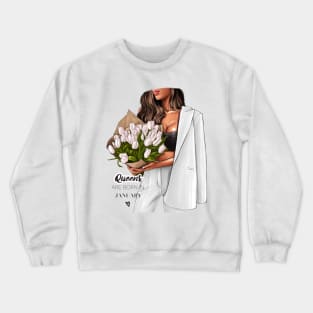 Queens Are Born In January White Outfit White Tulips Crewneck Sweatshirt